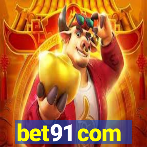 bet91 com